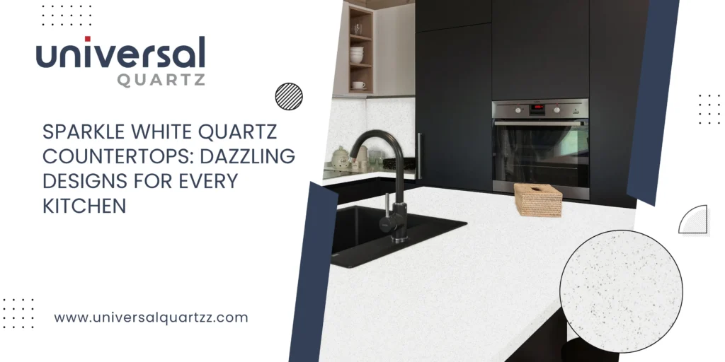 Sparkle White Quartz Countertops: Dazzling Designs for Every Kitchen